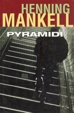 Pyramidi by Laura Jänisniemi, Henning Mankell