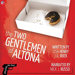 The Two Gentlemen of Altona by Lisa Henry, J.A. Rock