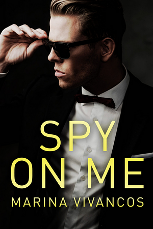 Spy On Me by Marina Vivancos
