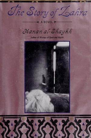 The Story of Zahra by Hanan Al-Shaykh