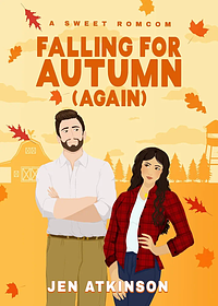 Falling for Autumn (again) by Jen Atkinson