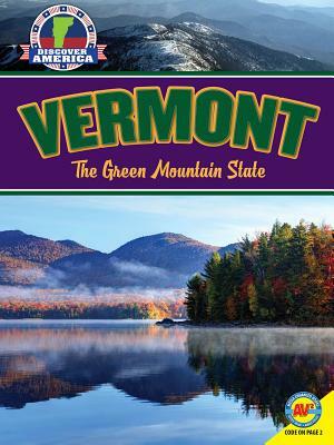 Vermont: The Green Mountain State by Jill Foran