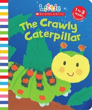 The Crawly Caterpillar by Judith Nicholls