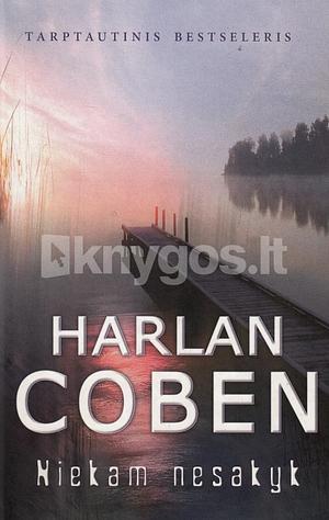 Niekam nesakyk by Harlan Coben