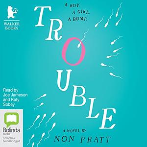 Trouble by Non Pratt