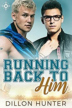 Running Back to Him by Dillon Hunter