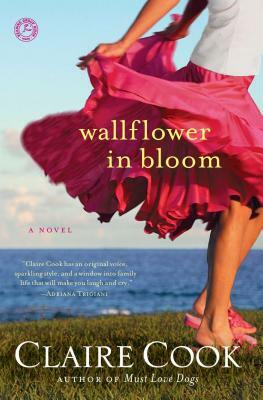 Wallflower in Bloom by Claire Cook