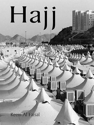 Hajj by Reem Al Faisal, Seyyed Hossein Nasr
