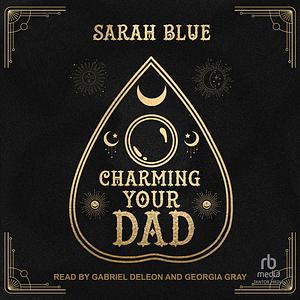 Charming Your Dad by Sarah Blue