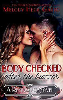 BodyChecked: After the Buzzer by Melody Heck Gatto