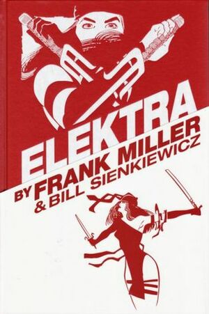 Elektra Omnibus by Bill Sienkiewicz, Frank Miller