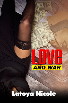 Love and War 2: A Hoover Gang Affair by Latoya Nicole