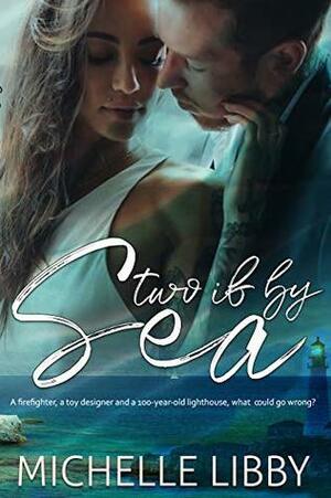 Two if by Sea by Michelle Libby