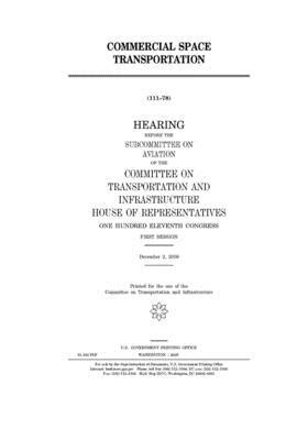 Commercial space transportation by United S. Congress, Committee on Transportation and (house), United States House of Representatives