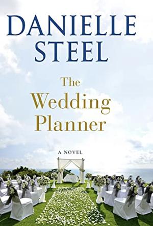 The Wedding Planner by Danielle Steel