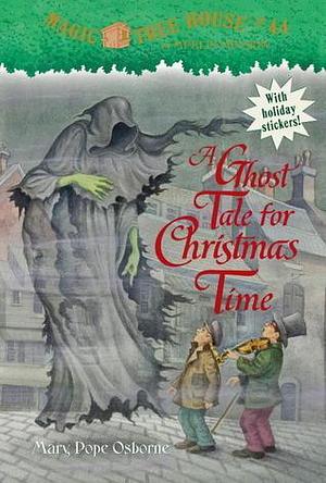 A Ghost tale for Christmas time by Mary Pope Osborne, Mary Pope Osborne