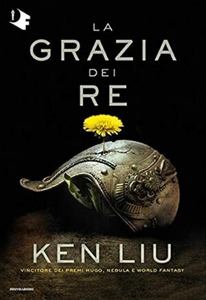 La grazia dei re by Ken Liu