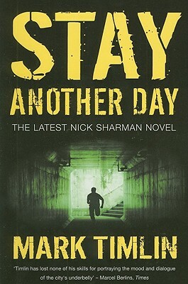 Stay Another Day by Mark Timlin