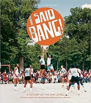 I Said Bang!A History of the Dirt Bowl by Darcy Thompson