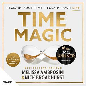 Time Magic by Nick Broadhurst, Melissa Ambrosini