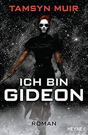 Ich bin Gideon by Tamsyn Muir