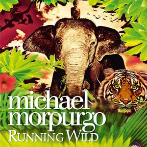 Running Wild by Michael Morpurgo