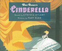 Walt Disney's Cinderella by Cynthia Rylant