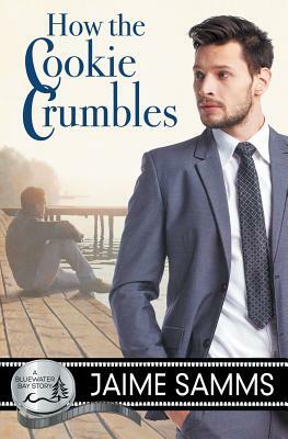 How the Cookie Crumbles by Jaime Samms