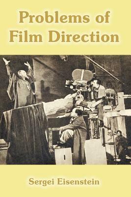 Problems of Film Direction by Sergei Eisenstein