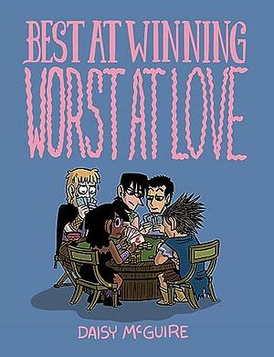 Best at Winning, Worst at Love by Daisy McGuire