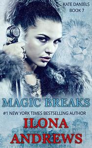 Magic Breaks by Ilona Andrews