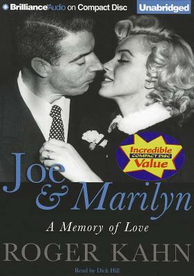 Joe & Marilyn: A Memory of Love by Roger Kahn