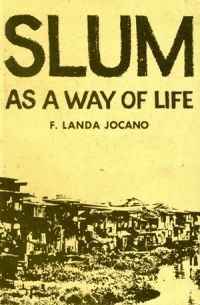 Slum as a Way of Life by F. Landa Jocano