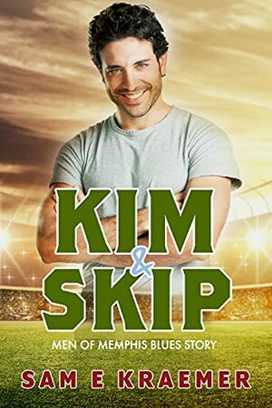 Kim & Skip by Sam E. Kraemer