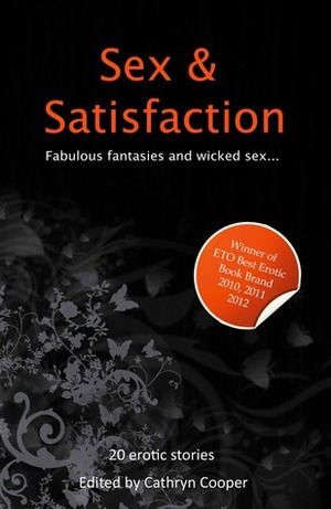 Sex and Satisfaction by Cathryn Cooper