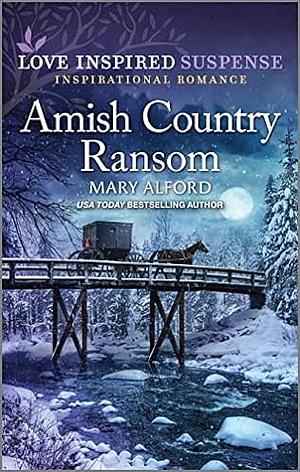 Amish Country Ransom  by Mary Alford