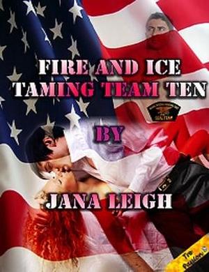 Fire and Ice by Jana Leigh, Jana Leigh