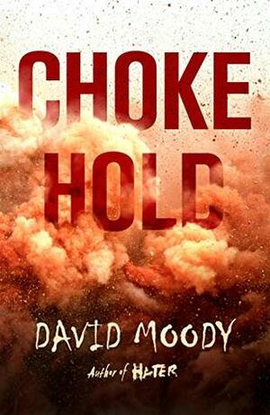 Chokehold by David Moody