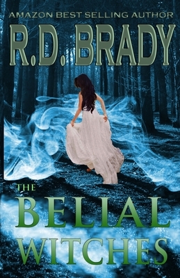 The Belial Witches by R.D. Brady