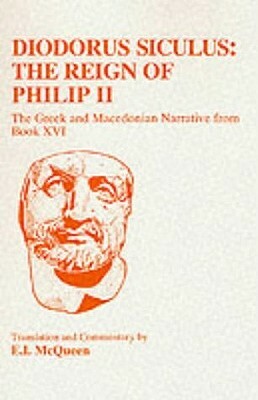 Diodorus Siculus: Philippic Narrative by Diodorus Siculus