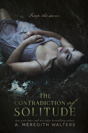 The Contradiction of Solitude by A. Meredith Walters