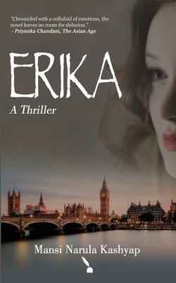 Erika: A Thriller by Mansi Narula Kashyap