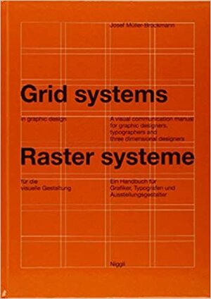 Sistemas de Retículas: Un Manual para Diseñadores Gráficos / Sistema de Grelhas: Um Manual para Designers Gráficos by Josef Müller-Brockmann