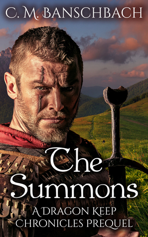 The Summons by C.M. Banschbach, Claire M. Banschbach