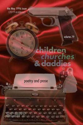 Poetry and Prose: cc&d magazine v79 (the May 1996 issue of Children, Churches and Daddies; 2019 re-release) by Janet Kuypers, David McKenna, Catharine Wright