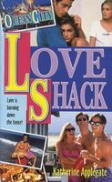 Love Shack by Katherine Applegate