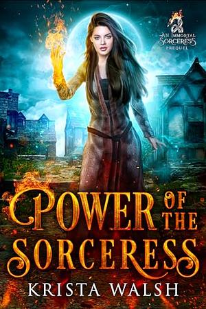 Power of the Sorceress by Krista Walsh