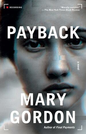 Payback by Mary Gordon