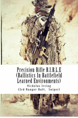 Precision Rifle B.I.B.L.E Volume 2 by Nicholas Irving