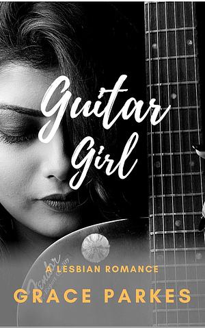 Guitar Girl by Grace Parkes